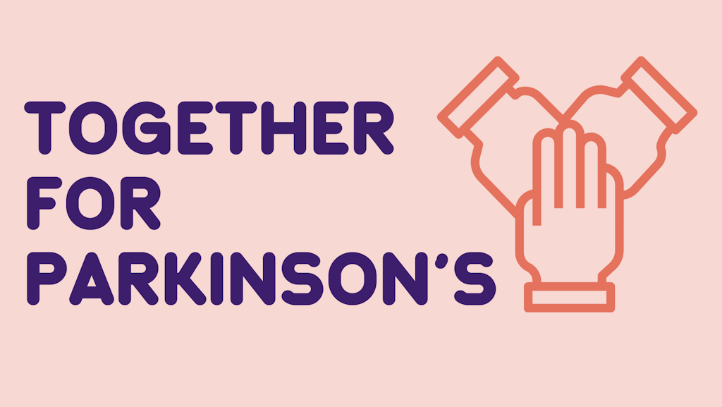 Together for Parkinson's